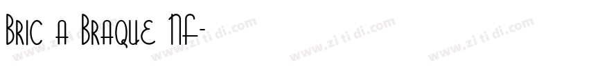 Bric a Braque NF字体转换